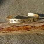Brass Bracelet Stamped DON'..